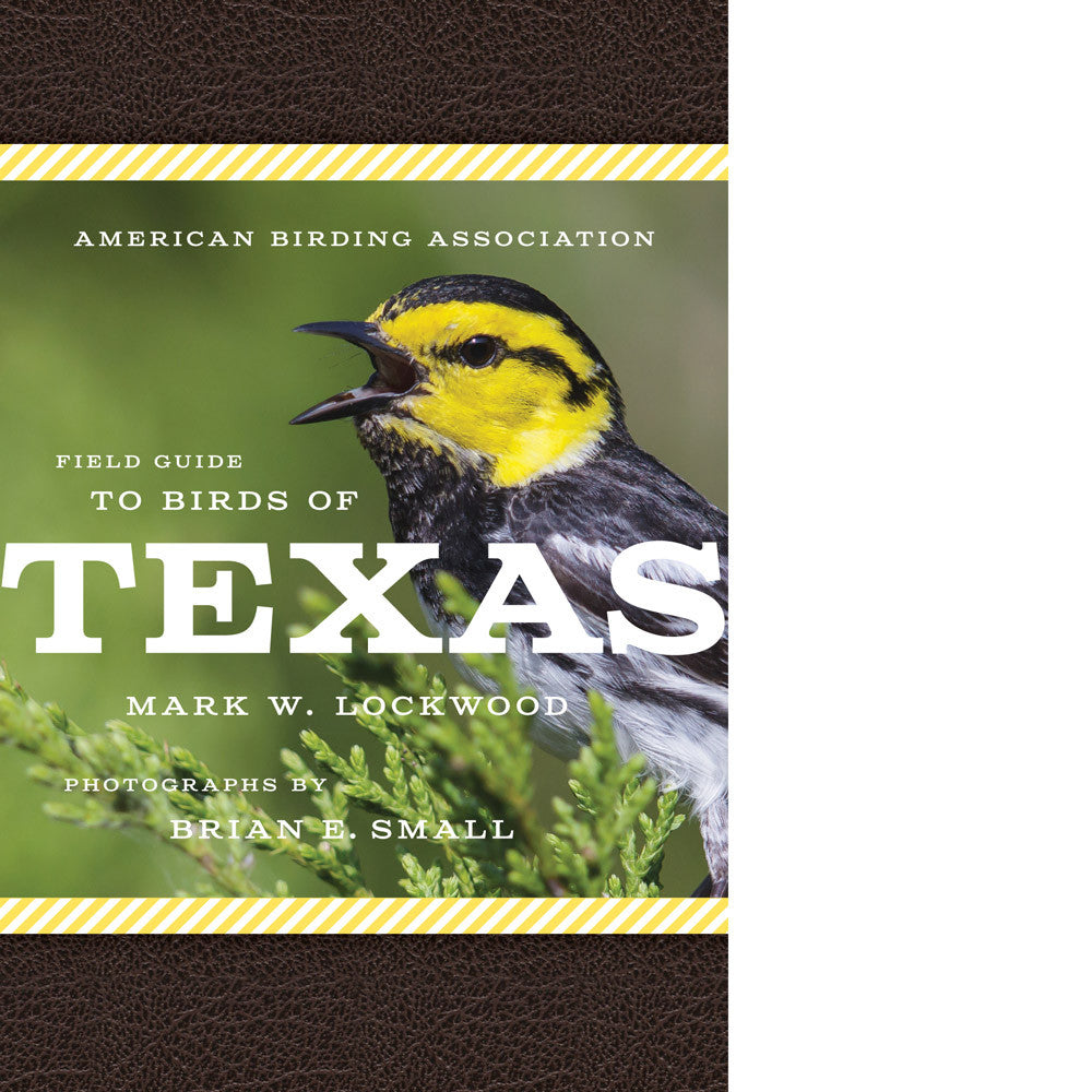 American Birding Association Field Guide to Birds of Texas