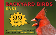 Backyard Birds East: A Seymore Gulls Field Guide