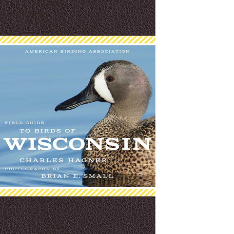 American Birding Association Field Guide to Birds of Wisconsin